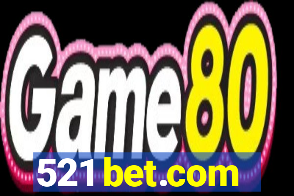 521 bet.com